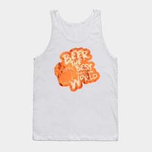 "Beer" The Best Damn Drink In The World Tank Top